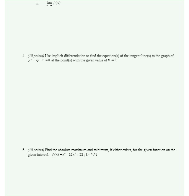 ii. lim f (x) 4. (10 points) Use implicit