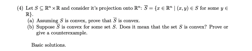 Please look at picture below (4) Let S C R" x R