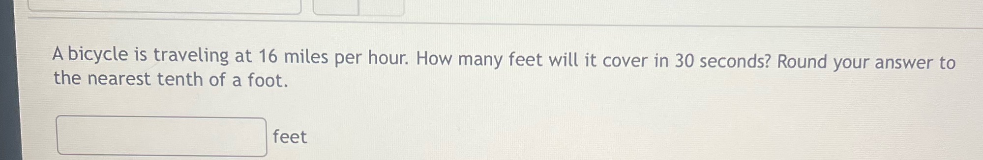 A bicycle is traveling at 16 miles per hour. How