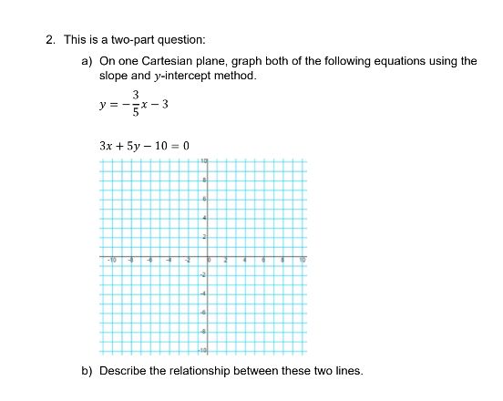2. This is a two-part question: a) On one