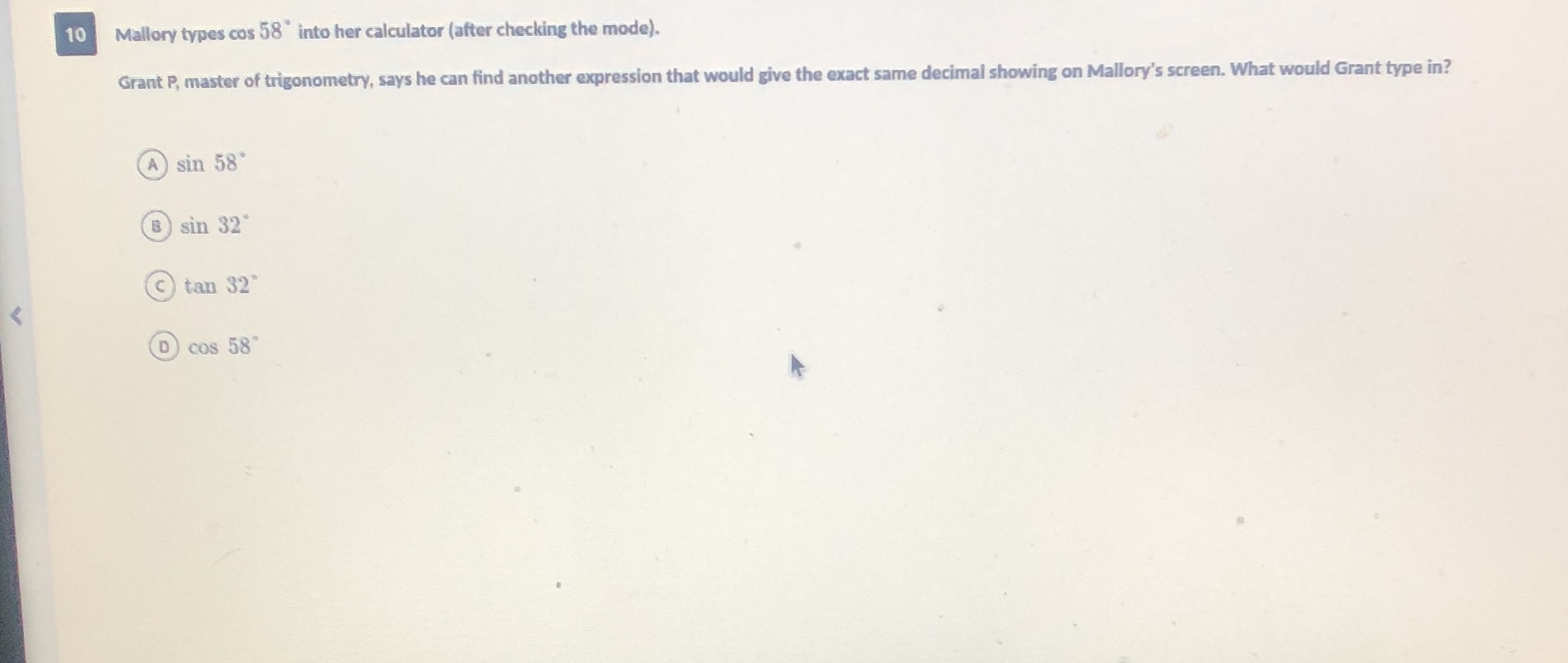 10 Mallory types cos 58" into her calculator