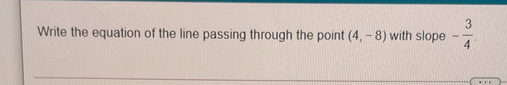 3 Write the equation of the line passing through