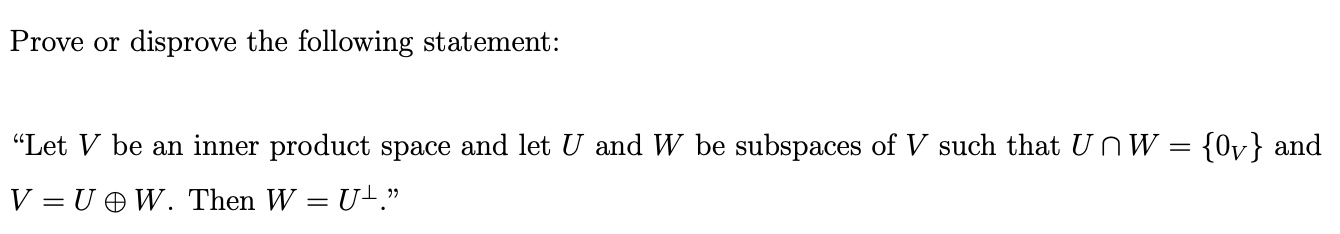 see attached Prove or disprove the following