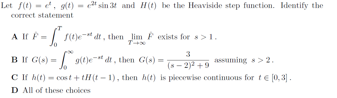 Let f(t) = et , g(t) = e2t sin 3t and H(t) be the