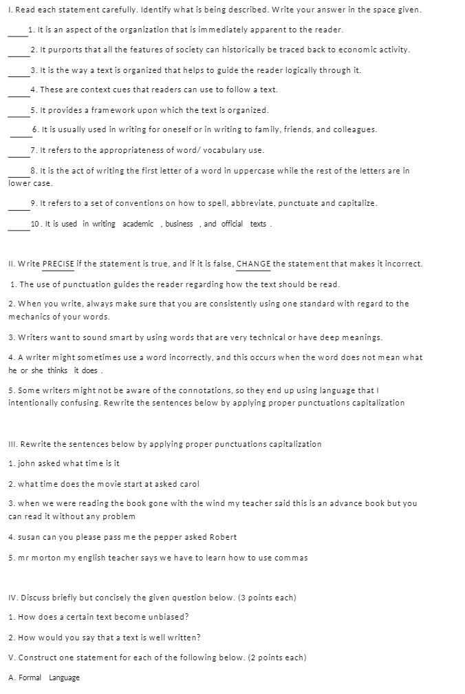 1. Read each statement carefully. Identify what