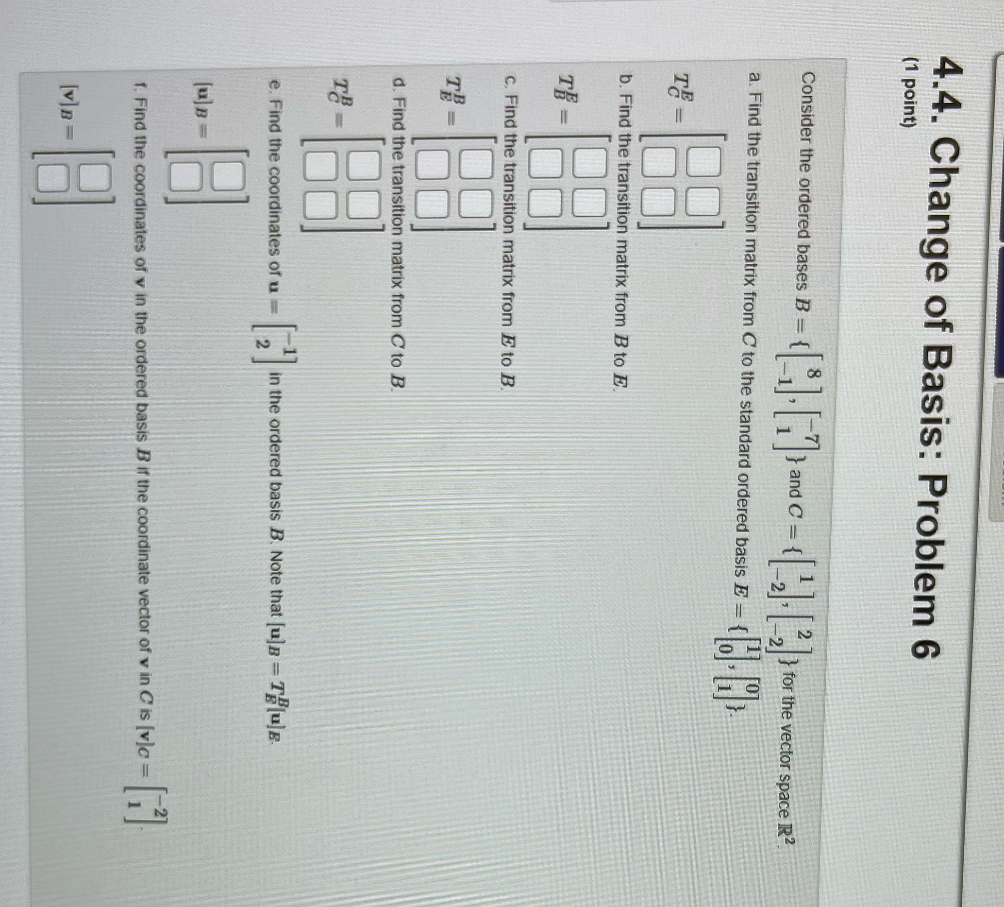 How would I solve this? 4.4. Change of Basis: