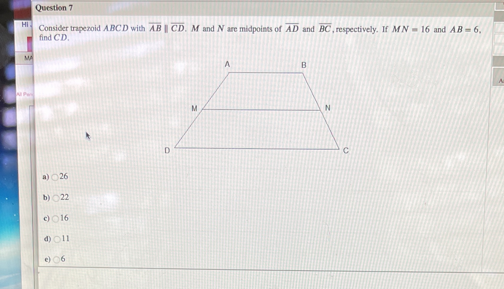 Question 7 Hi Consider trapezoid ABCD with AB ||