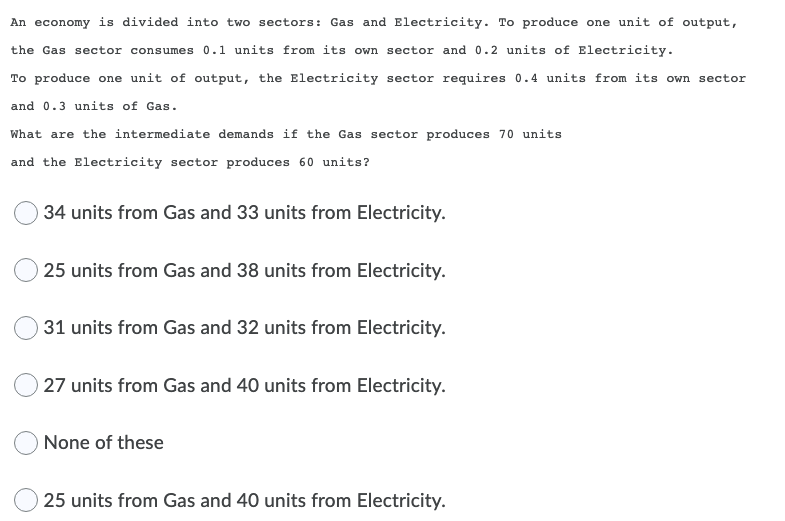 An economy is divided into two sectors: Gas and