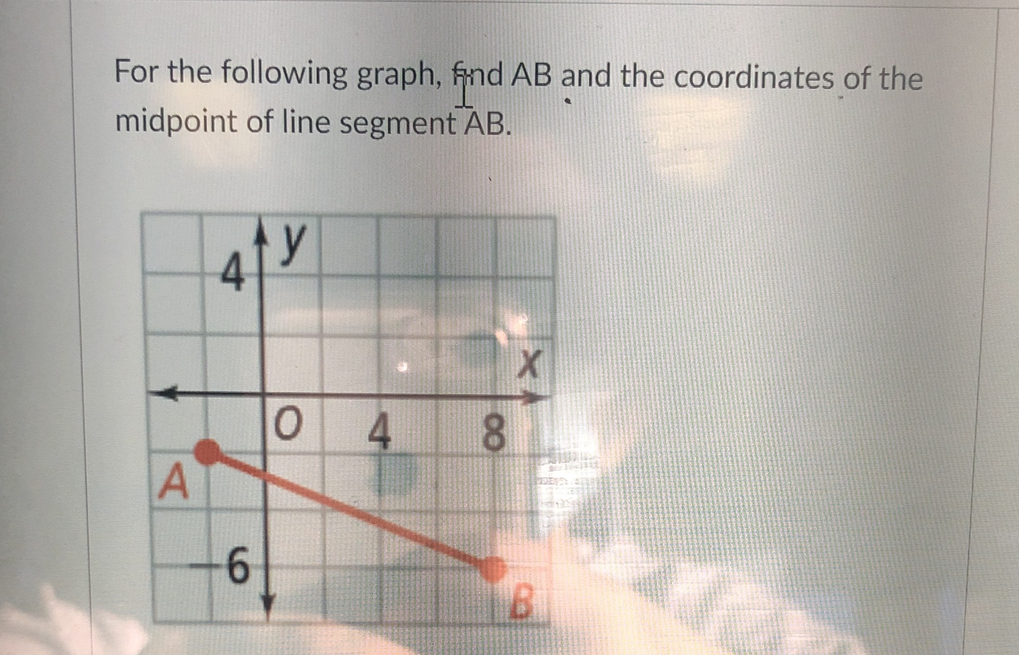 find the distance and the midpoint For the