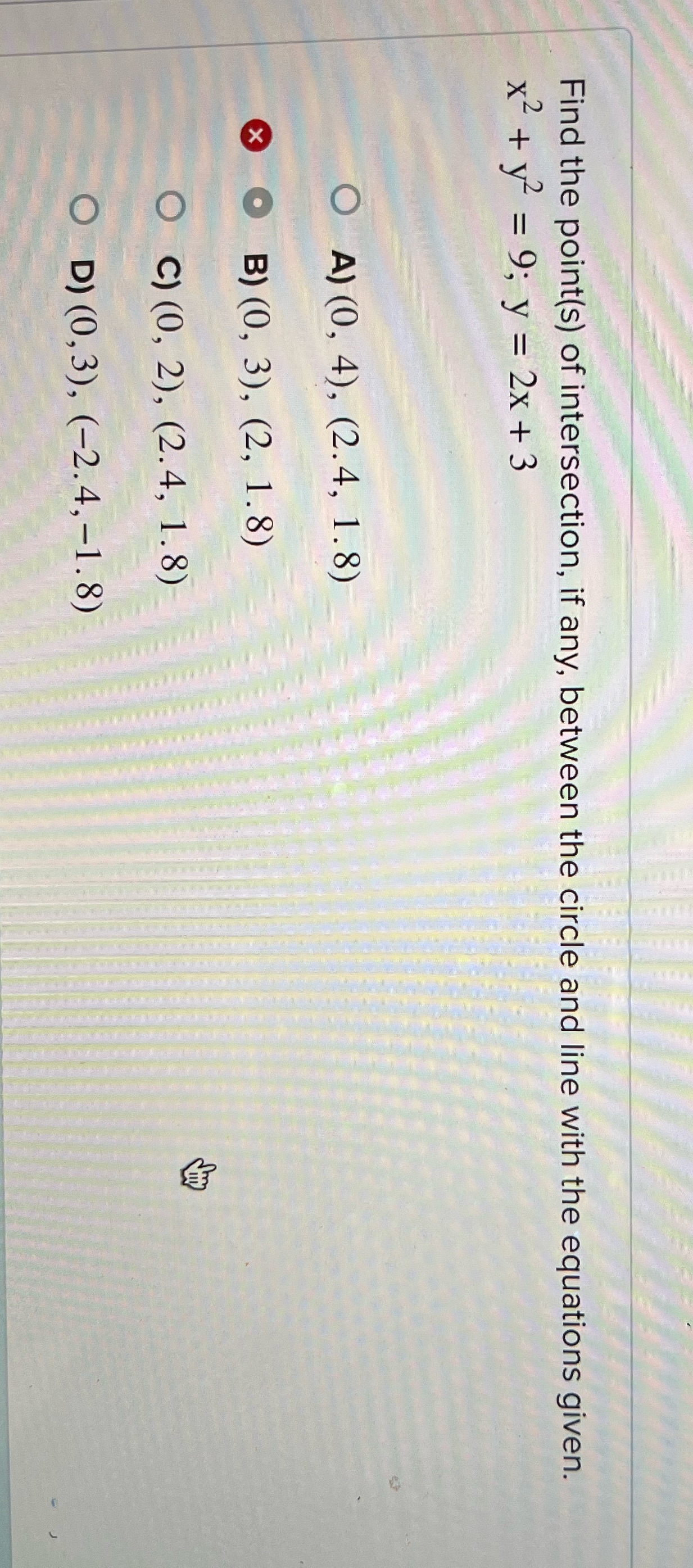 Find the point(s) of intersection, if any,