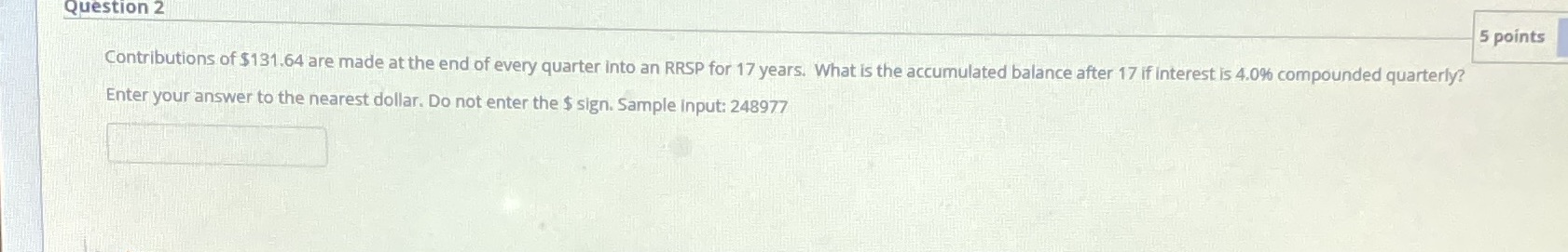 Question 2 5 points Contributions of $131.64 are