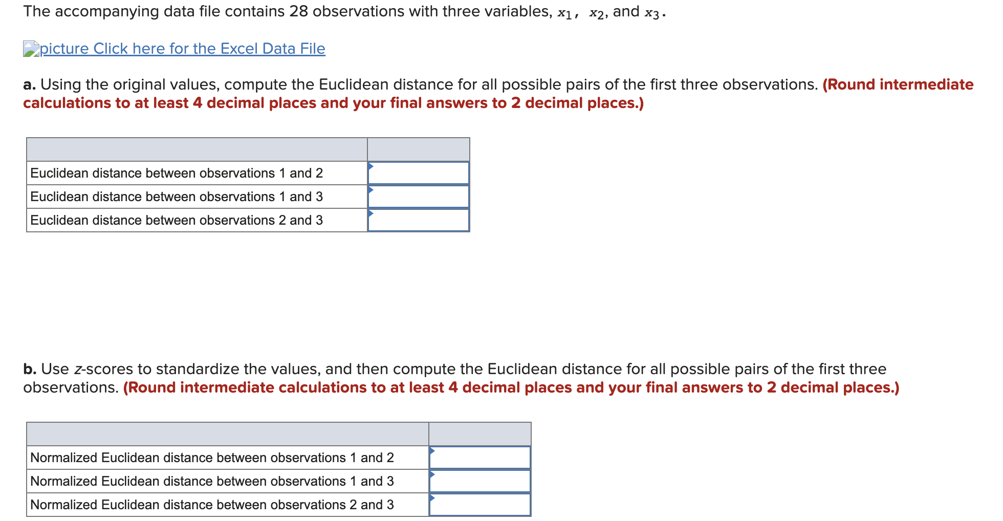 c-1. Using the original values, compute the