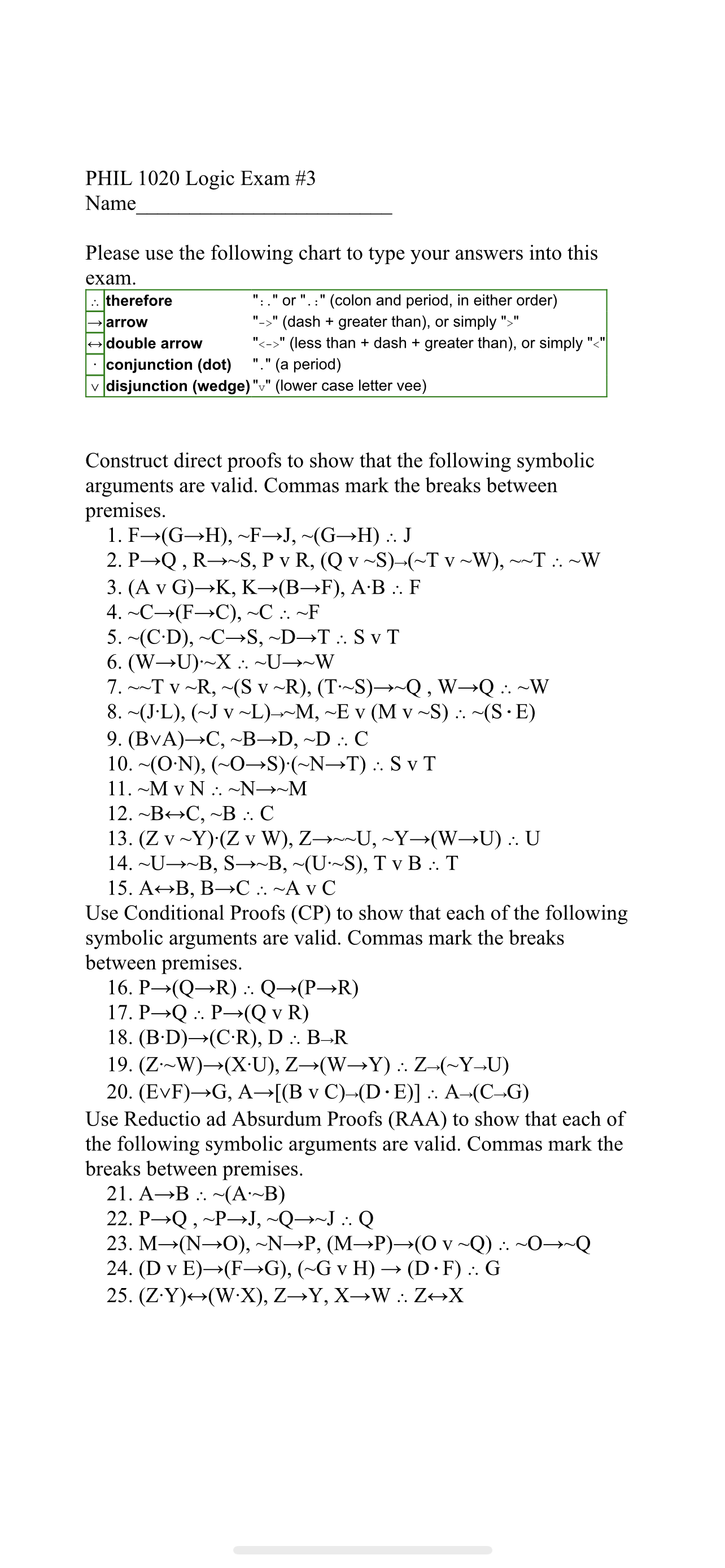 PHIL 1020 Logic Exam #3 Name Please use the