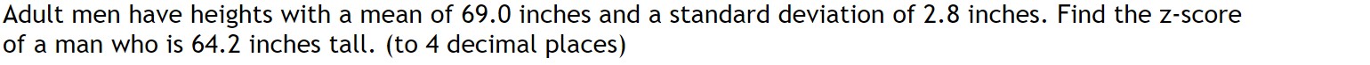 Adult men have heights with a mean of 69.0 inches