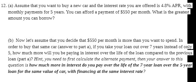 12. (a) Assume that you want to buy a new car and
