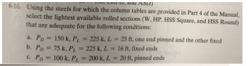 6-16. Using the steels for which the column