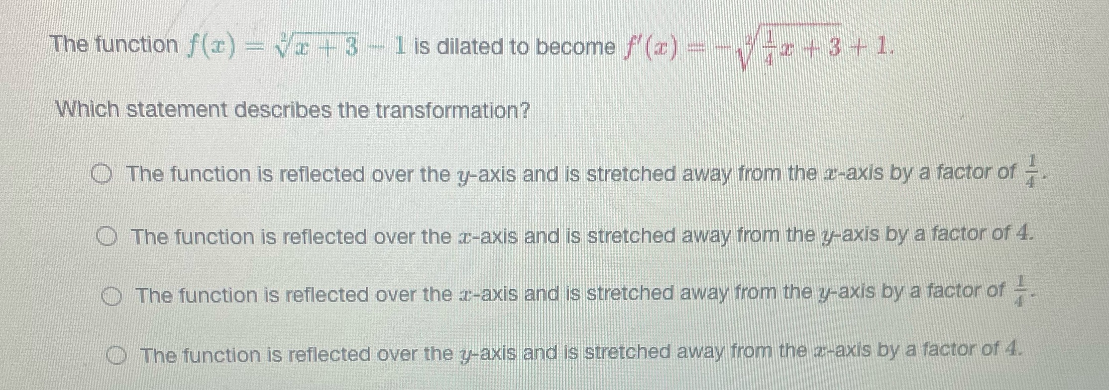 The function f() = V + 3 - 1 is dilated to become