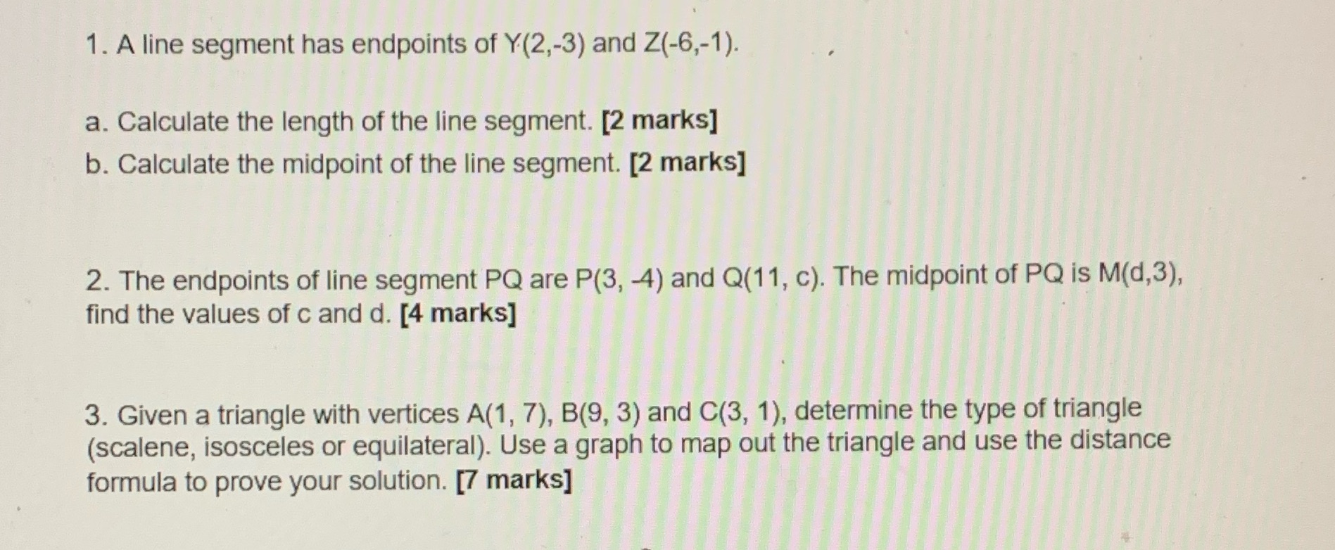 1. A line segment has endpoints of Y.(2,-3) and