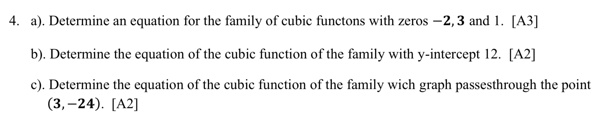 4. a). Determine an equation for the family of