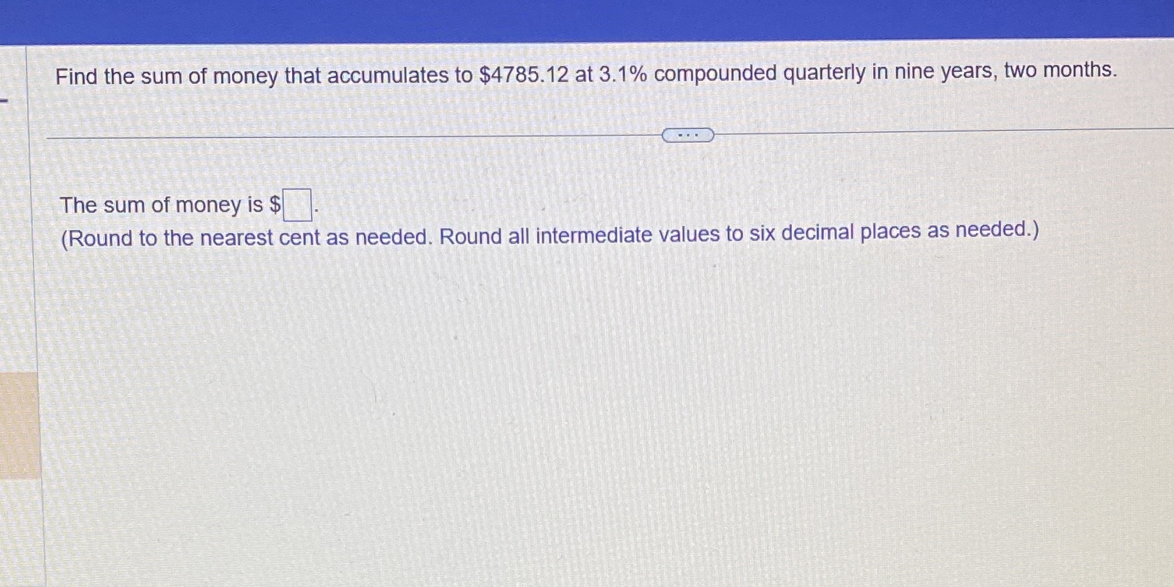 l ' Find the 'sum of money that