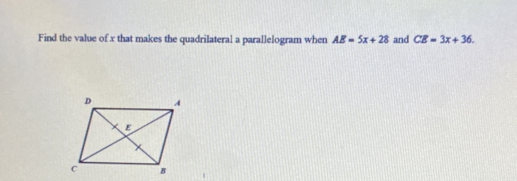 Find the value of x that makes the quadrilateral
