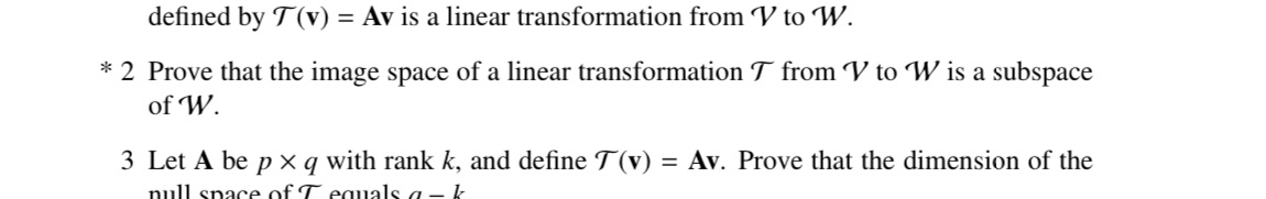 Please need help with no. 2. defined by T(v) = Av