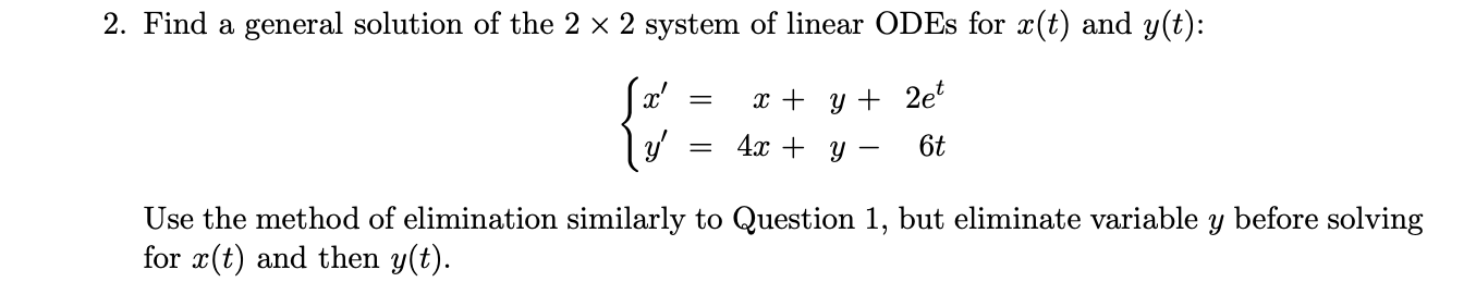 2. Find a general solution of the 2 x 2 system of