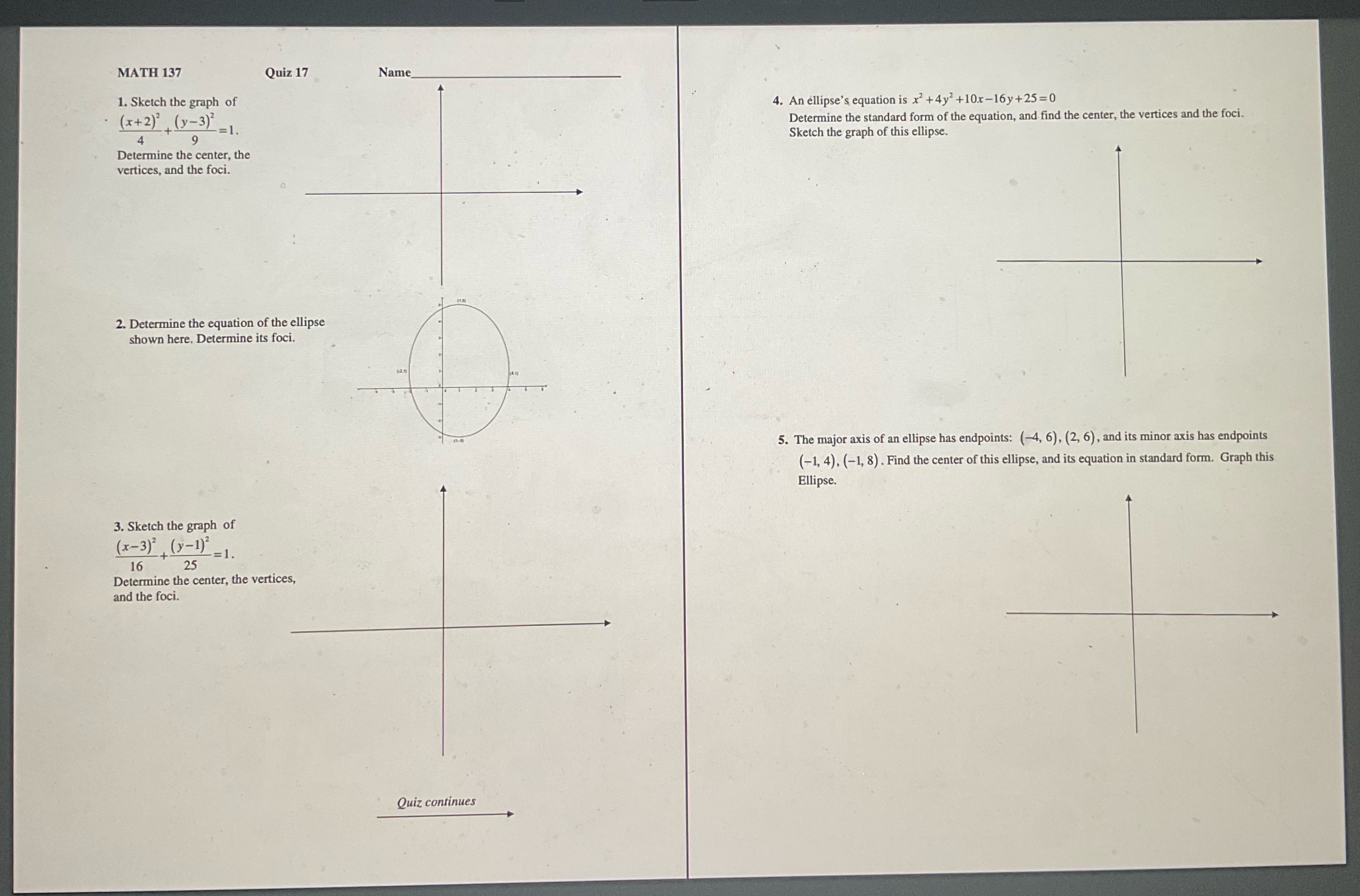 MATH 137 Quiz 17 Name_ 1. Sketch the graph of 4.
