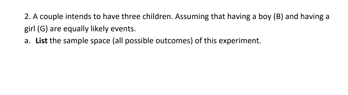 2. A couple intends to have three children.