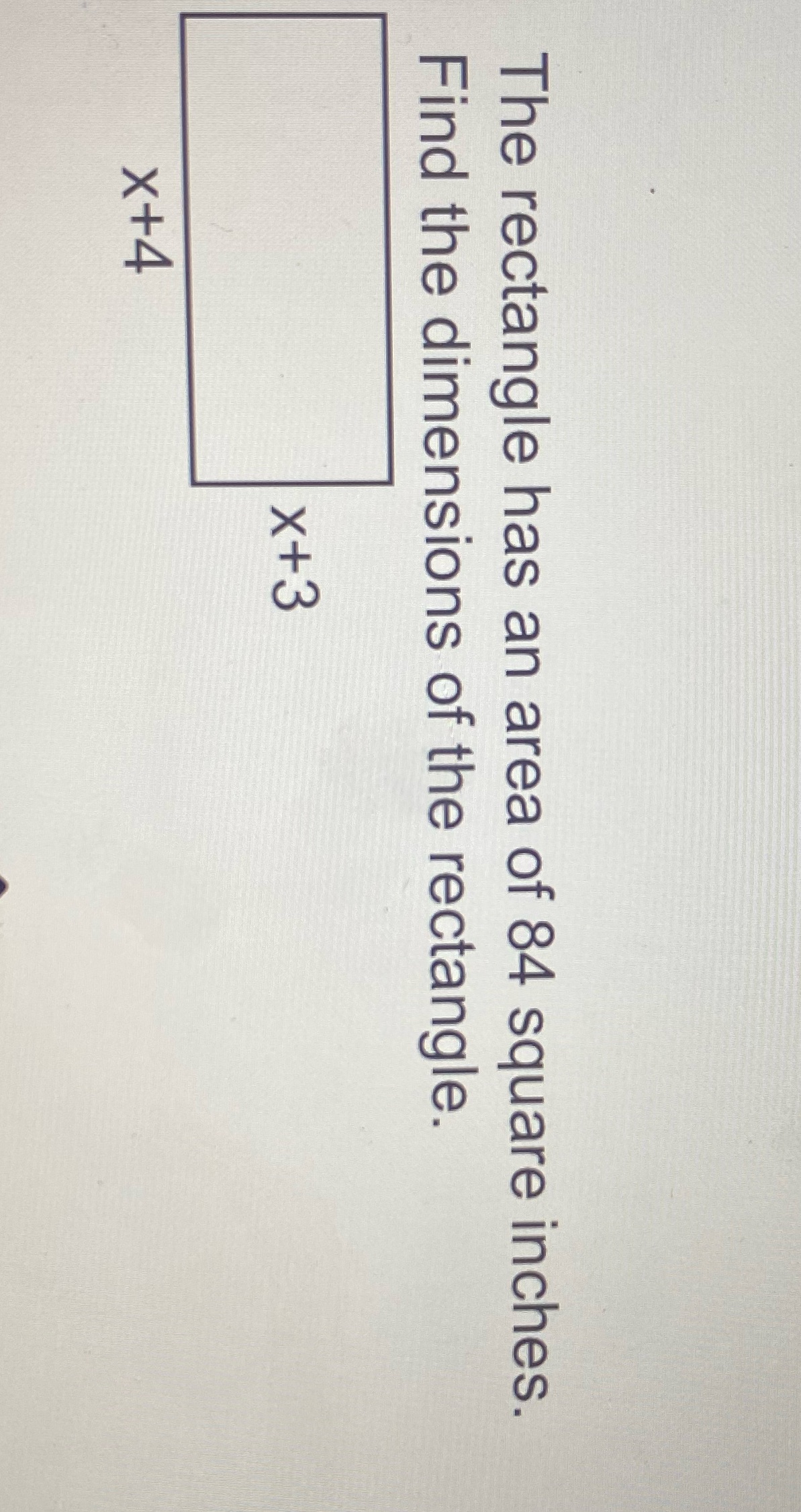 Include labels in your solution The rectangle has