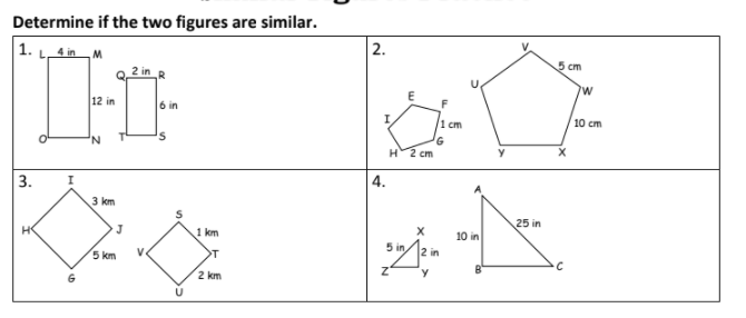 Determine if the two figures are similar. 2. 1. 4