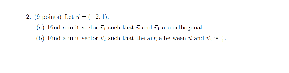 2. (9 points) Let 21': (2, 1). (a) Find a