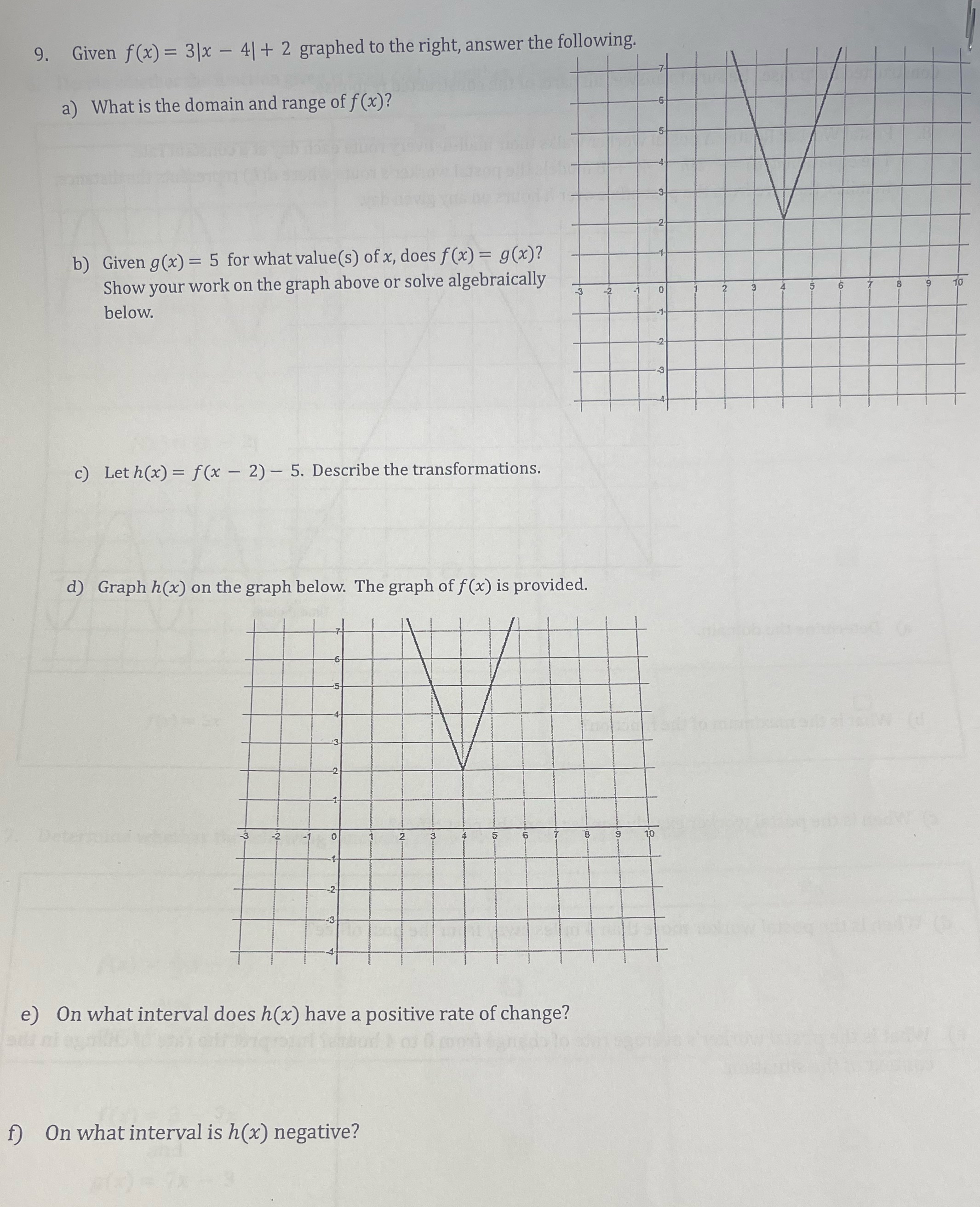 9. Given f(x) = 3|x - 4| + 2 graphed to the