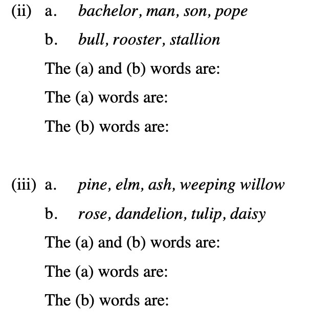 (ii) a. bachelor, man, eon, pope b. bull,