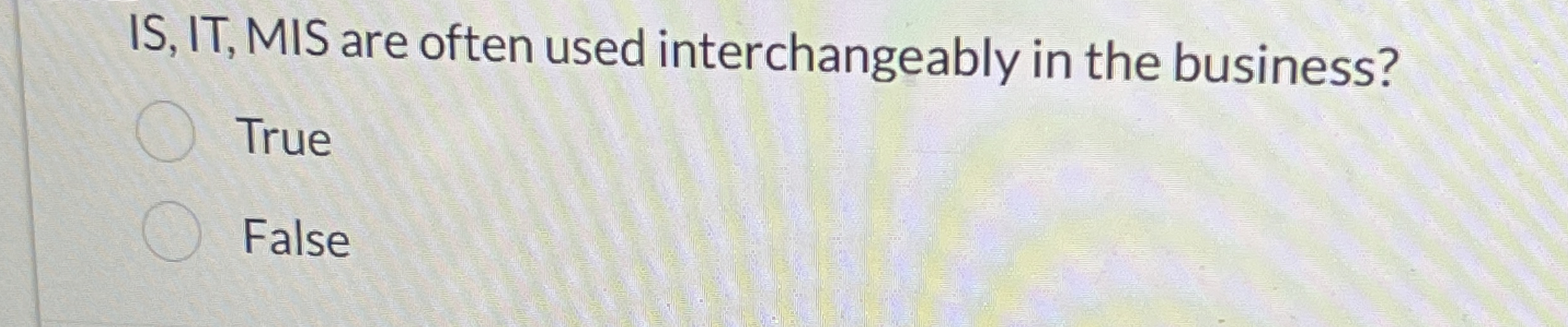 IS , IT , MIS are often used interchangeably in