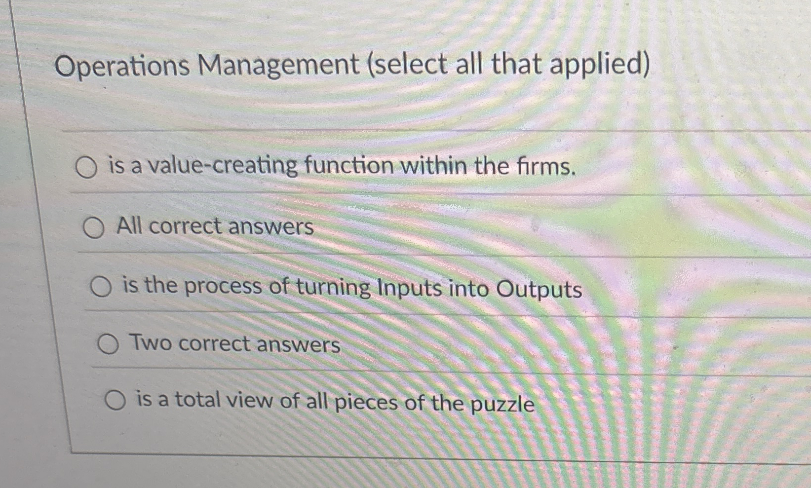 Operations Management ( select all that applied )