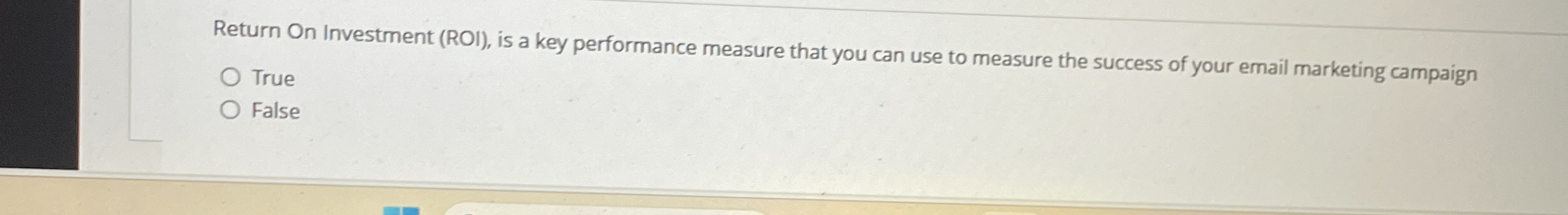 Return On Investment ( ROI ) , is a key