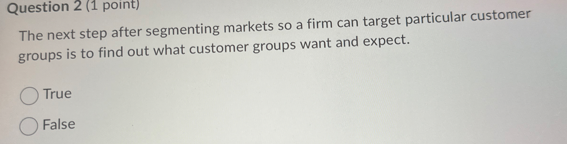 Question 2 ( 1 point ) The next step after
