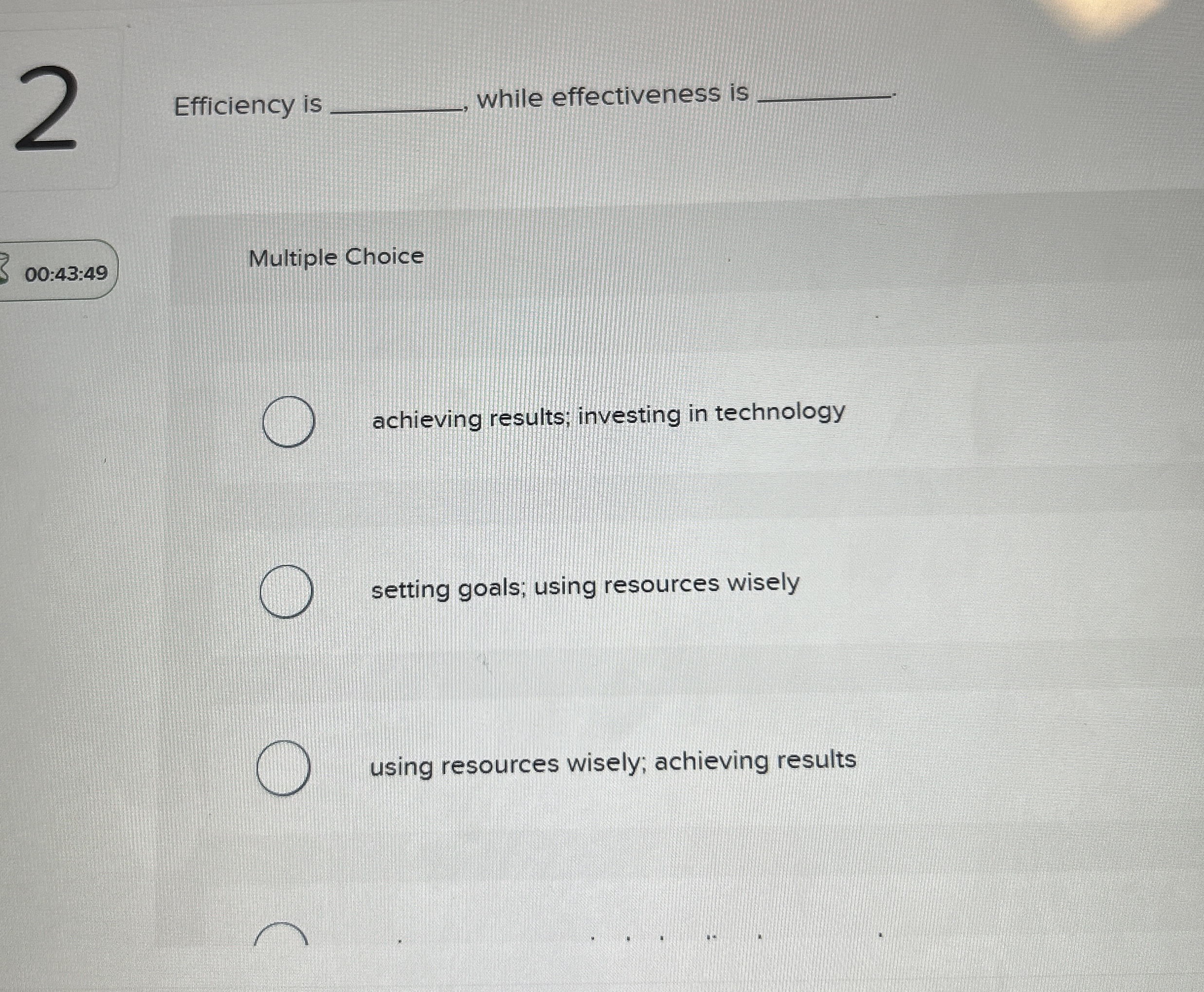 2 Efficiency is while effectiveness is 0 0 : 4 3