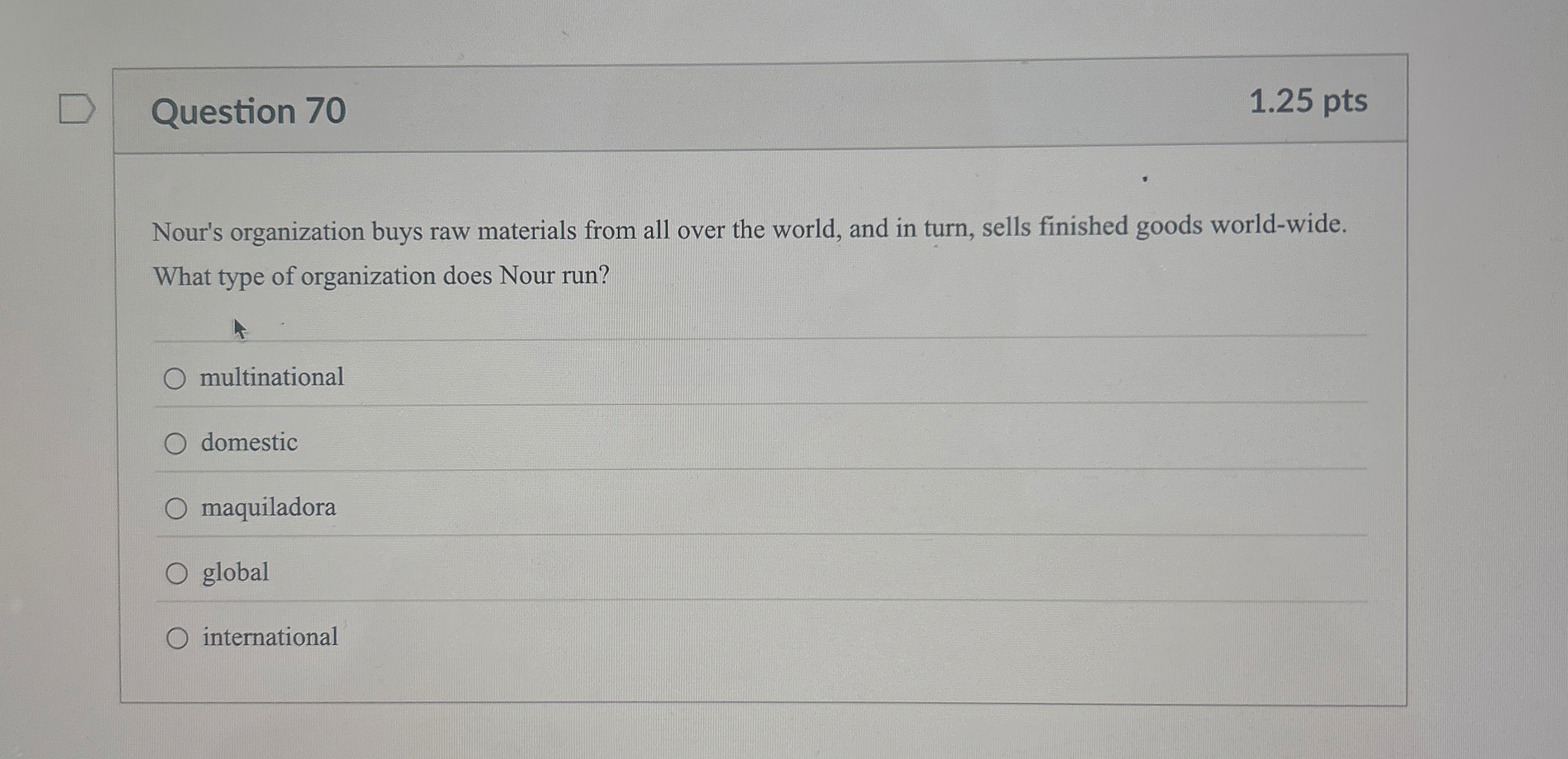 Question 7 0 1 . 2 5 pts Nour's organization buys