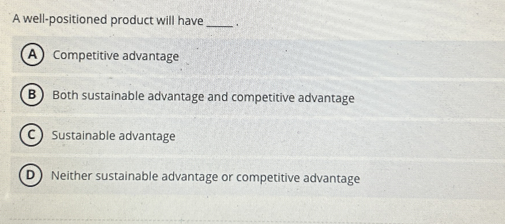 A well - positioned product will have q ,