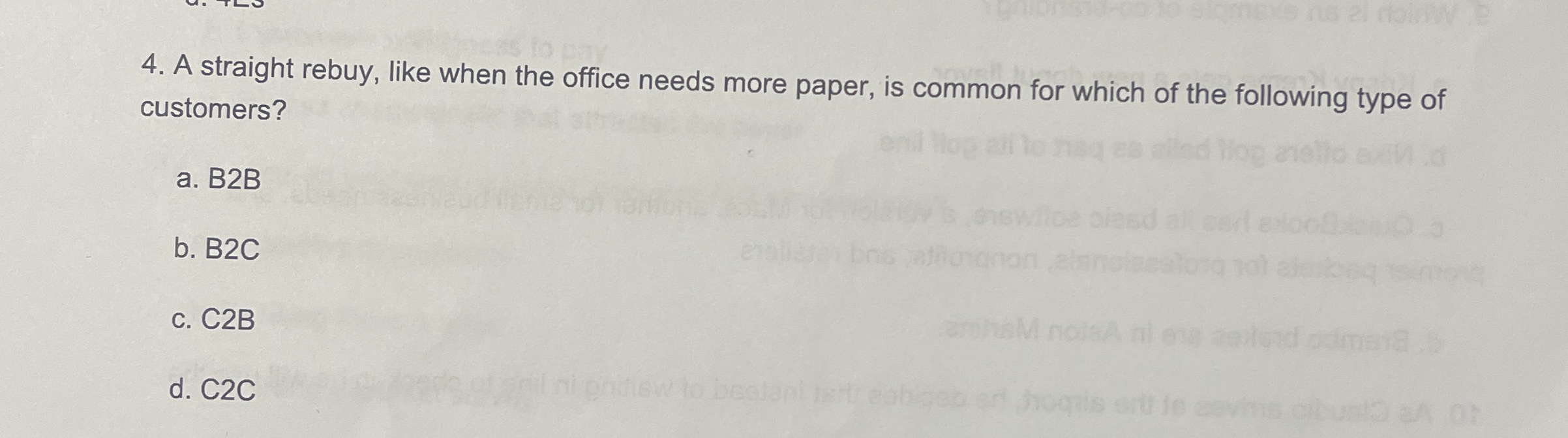 A straight rebuy, like when the office needs more