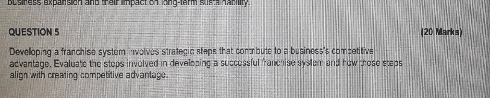 QUESTION 5 ( 2 0 Marks ) Developing a franchise