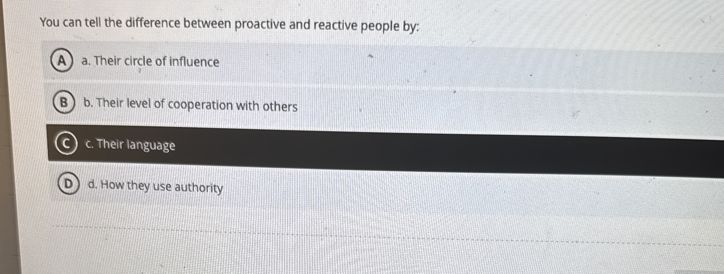 You can tell the difference between proactive and