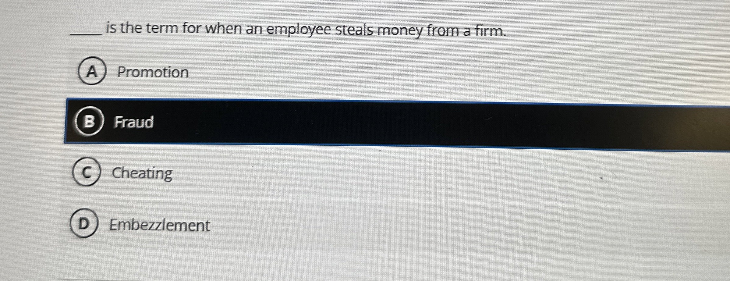 q , is the term for when an employee steals money