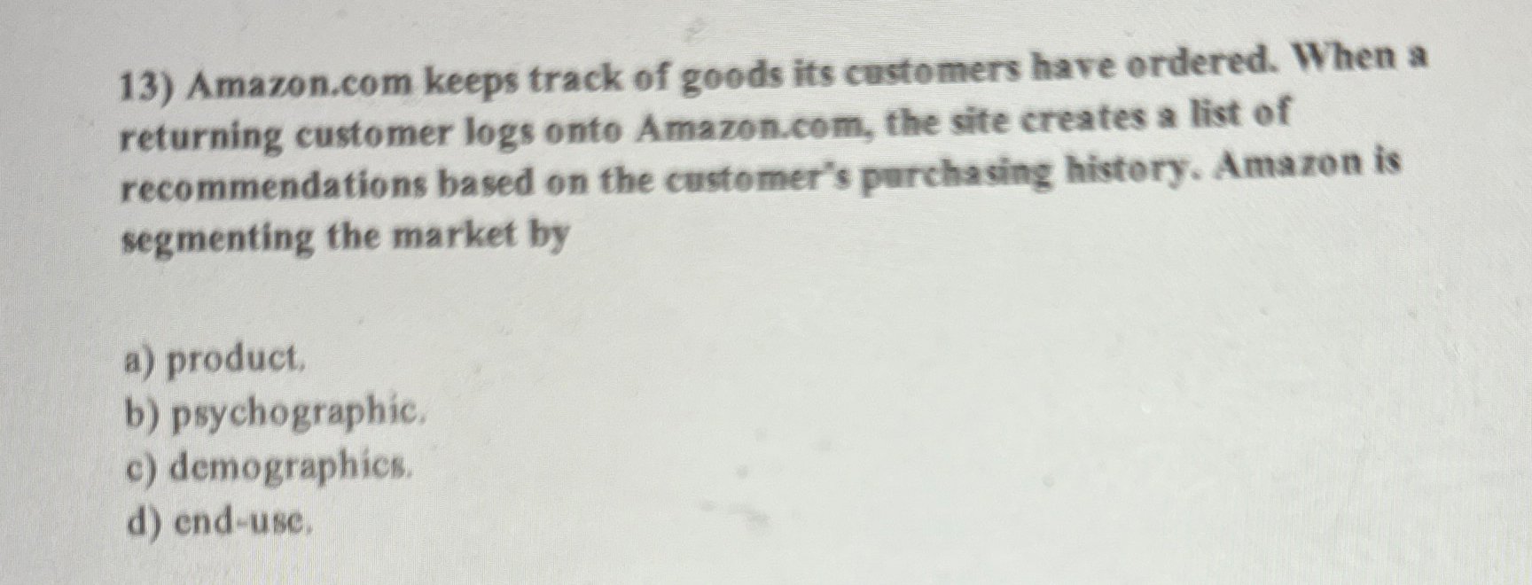 Amazon.com keeps track of goods its cestomers