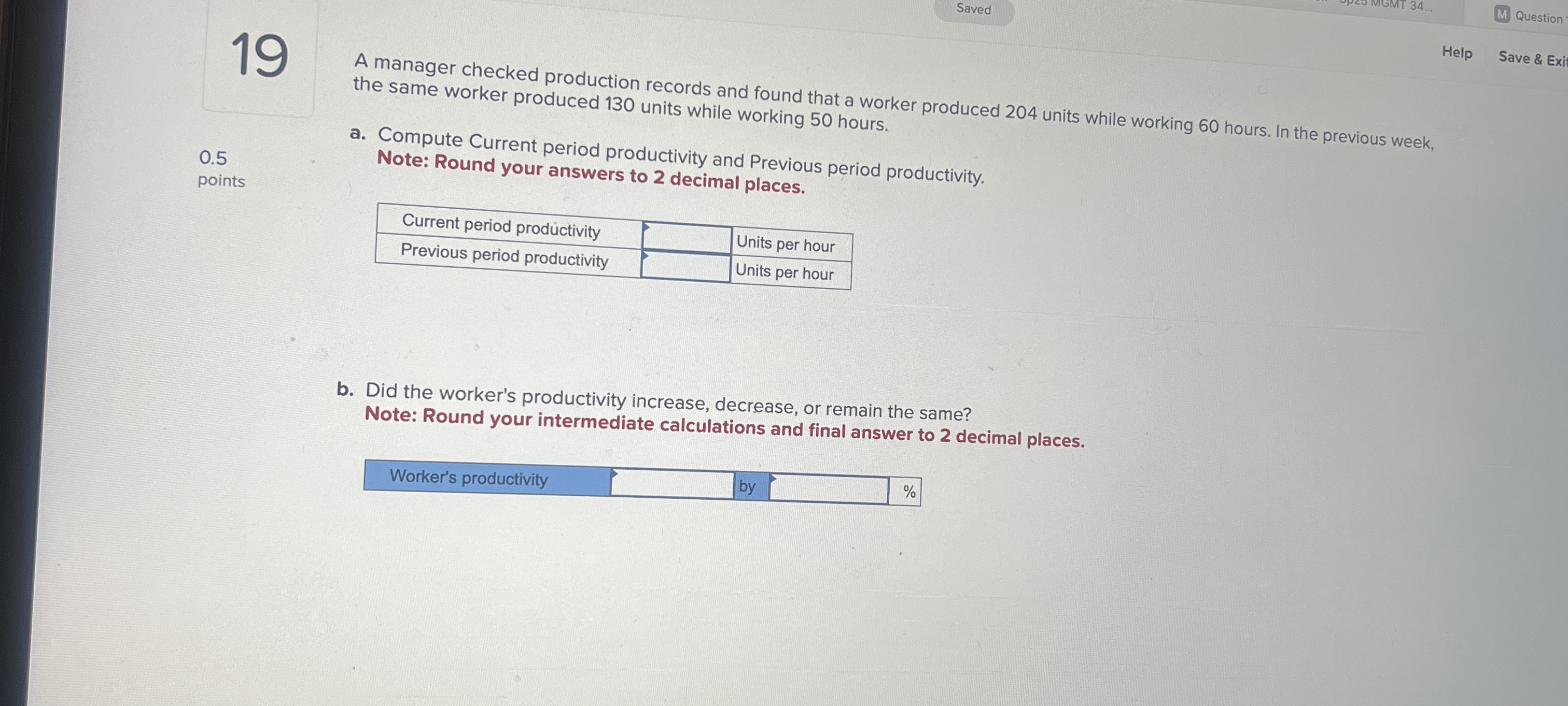 1 9 0 . 5 points A manager checked production