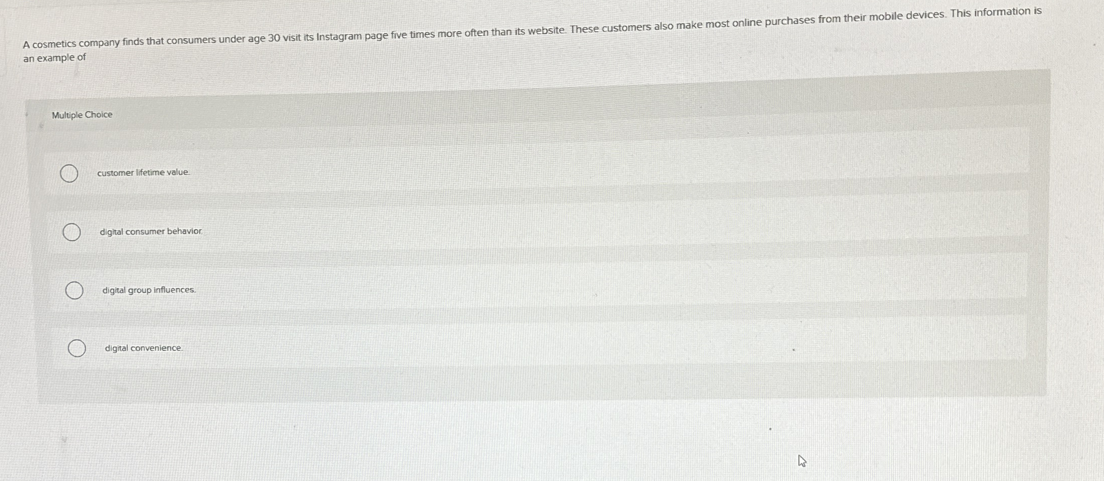 an example of Multiple Choice customer lifetime