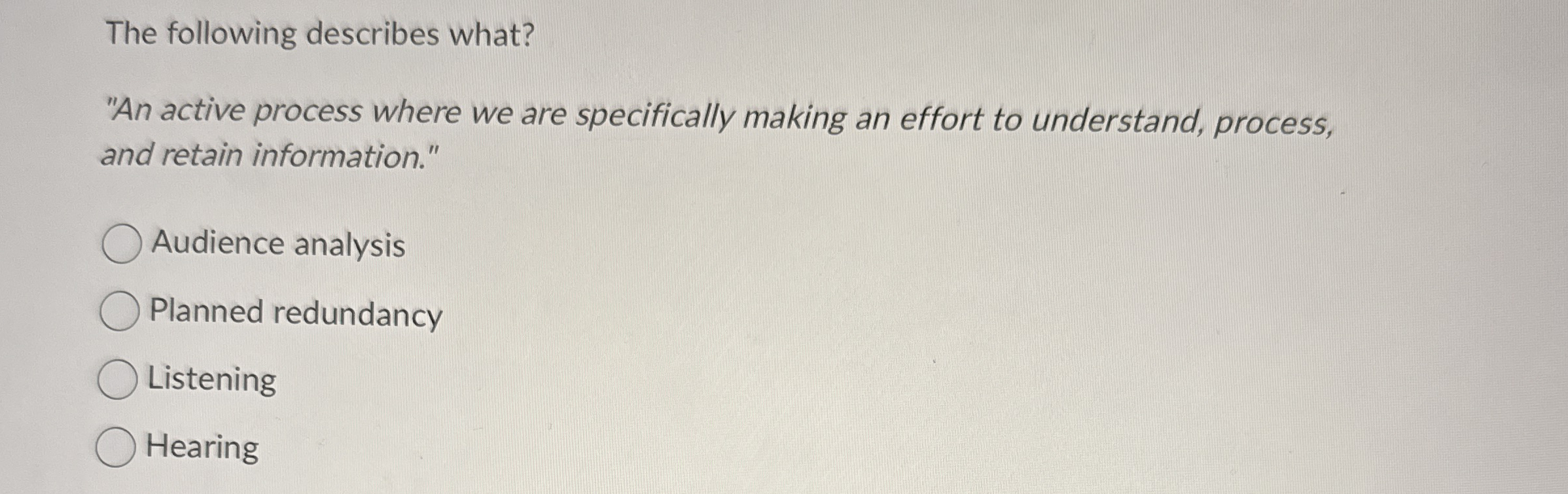 The following describes what? " An active process