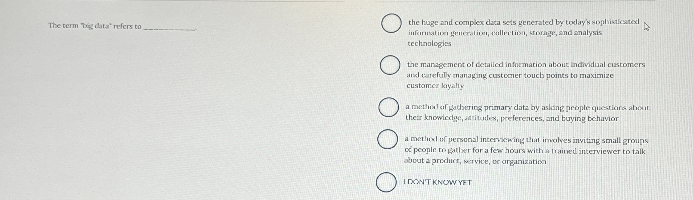 The term "big data" refers to the huge and